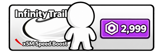Infinity TRAIL +5M SPEED BOOST